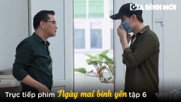 Ngày mai bình yên tập 6: Ông Phát nghi ngờ Hòa