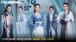 Lịch phát sóng phim Quân Cửu Linh trên VieON