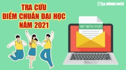 Tra cứu điểm chuẩn đại học, cao đẳng năm 2021 chính xác nhất