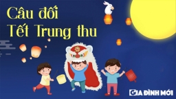 18 câu đối Tết Trung thu hay và ý nghĩa nhất