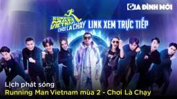 Lịch phát sóng Running Man Vietnam mùa 2 - Chơi Là Chạy trên HTV7, VieON, YouTube