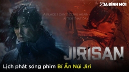 Lịch phát sóng phim Bí Ẩn Núi Jiri trên iQIYI