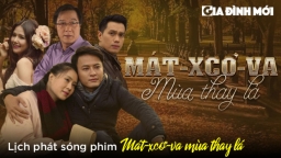 Lịch phát sóng phim Mát-xcơ-va mùa thay lá trên VTV1