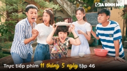 Trực tiếp phim 11 tháng 5 ngày tập 46 (tập cuối) trên VTV3, VTV Giải trí ngày 10/11 