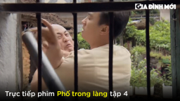 Phố trong làng tập 4: Mến bạo hành vợ, Nam và ông Quyền đến can ngăn