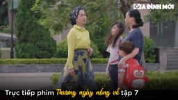 Thương ngày nắng về tập 7: Tất tả chăm cháu ngoại, bà Nga còn bị thông gia nói kháy