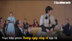 Thương ngày nắng về tập 15: Vân Trang gặp lại mẹ đẻ