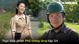 Phố trong làng tập 34: Hải gặp bố Đông, tuyên bố 'dạy chồng từ thuở bơ vơ mới về'