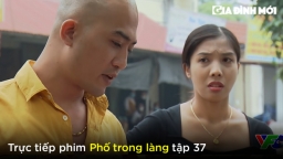 Phố trong làng tập 37: Mến lên đời sau khi bán đất, Đông chê Nam vụng chuyện tình cảm