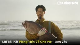 Lời bài hát Mang Tiền Về Cho Mẹ - Đen Vâu