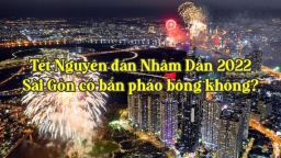 Tết Nguyên đán 2022 Sài Gòn có bắn pháo bông không?