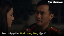 Phố trong làng tập 41: Nam tỏ tình Ngọc