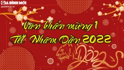 Văn khấn mùng 1 Tết Nhâm Dần 2022 đầy đủ, chuẩn phong tục