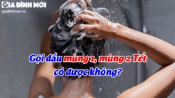 Gội đầu mùng 1, mùng 2 Tết có được không?