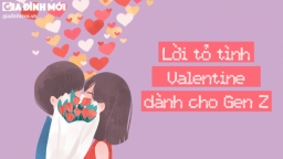 20 lời tỏ tình dễ thương, hài hước, bá đạo ngày Valentine dành cho Gen Z