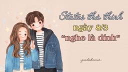 Top status thả thính 8/3 cực đỉnh, đảm bảo crush 'nghe là dính'