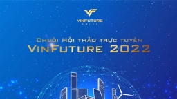 Quỹ VinFuture công bố chuỗi hội thảo trực tuyến cho đối tác đề cử mùa giải 2022