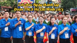 Lời chúc 26/3 hay và ý nghĩa nhất ngày thành lập Đoàn TNCS Hồ Chí Minh