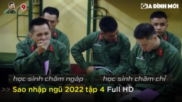 Link xem Sao nhập ngũ 2022 tập 4 Full HD 26/3 trên QPVN, TV360, SCTV6, YouTube