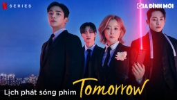 Lịch phát sóng phim Tomorrow (Ngày Mai) trên Netflix