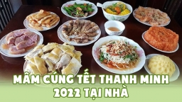 Mâm cúng Thanh minh 2022 tại nhà gồm những gì?