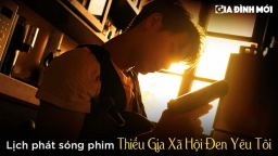 Lịch phát sóng phim Thiếu Gia Xã Hội Đen Yêu Tôi trên iQIYI