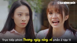 Thương ngày nắng về phần 2 tập 11: Vân Vân bị người yêu ở quê của Bách đánh ghen?