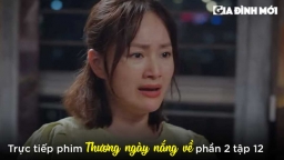 Thương ngày nắng về phần 2 tập 12: Chị chồng giở trò ăn vạ, Khánh bị bà Hiền tát thẳng tay