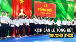 Kịch bản tổng kết năm học 2021 - 2022 trường THCS hay nhất