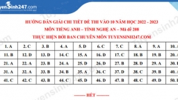 Gợi ý đáp án môn Tiếng Anh vào lớp 10 tỉnh Nghệ An năm 2022 chính xác, đầy đủ nhất