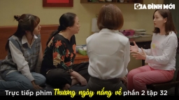 Thương ngày nắng về phần 2 tập 32: Mẹ con bà Nga bàn cách tách cậu Vượng với Mộng Mơ