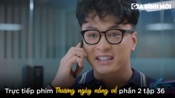 Thương ngày nắng về phần 2 tập 36: Đức được thăng chức