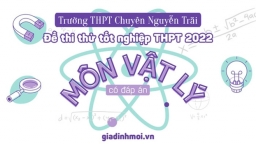 Đề thi thử Vật lý tốt nghiệp THPT 2022 mới nhất có đáp án