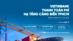 VietinBank tiên phong triển khai thu phí hạ tầng cảng biển tại TP Hồ Chí Minh