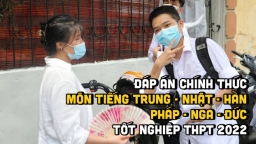 Đáp án chính thức các môn Ngoại ngữ tốt nghiệp THPT 2022 của Bộ GD&ĐT