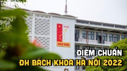 Điểm chuẩn trường Đại học Bách Khoa Hà Nội 2022 mới nhất, chính xác nhất