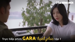 Gara hạnh phúc tập 1: Khải thuê Sơn Ca trông em gái với giá 10 triệu/tháng