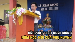 Bài phát biểu khai giảng năm học mới của phụ huynh học sinh ngắn gọn nhất 2022