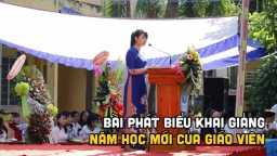 Bài phát biểu khai giảng năm học mới của giáo viên hay nhất