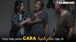 Gara hạnh phúc tập 15: Bố Sơn Ca về đòi chia tài sản, Khải dẫn Vân bỏ trốn