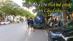 Top 5 công ty hút bể phốt giá rẻ, uy tín tại quận Cầu Giấy