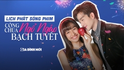 Lịch phát sóng phim Công Chúa Ngổ Ngáo: Bạch Tuyết trên FPT Play