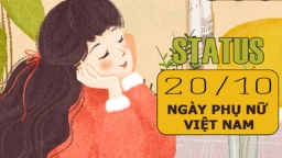 Status thả thính ngày 20/10 hay và ấn tượng nhất