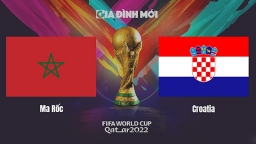 Trực tiếp Morocco vs Croatia trên VTV5 giải World Cup 2022 hôm nay 23/11