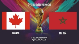 VTV5 trực tiếp Canada vs Maroc tại World Cup 2022 hôm nay 1/12/2022