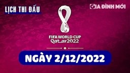 Lịch thi đấu World Cup 2022 hôm nay 2/12 và ngày mai 3/12