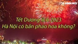 Tết Dương lịch 2023 Hà Nội có bắn pháo hoa không?