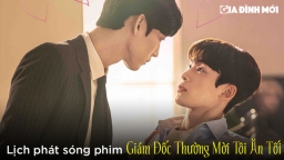 Lịch phát sóng phim Giám Đốc Thường Mời Tôi Ăn Tối trên iQIYI