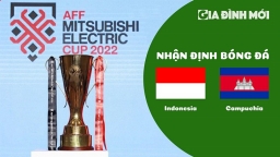 Nhận định bóng đá Indonesia vs Campuchia tại AFF Cup 2022 hôm nay 23/12