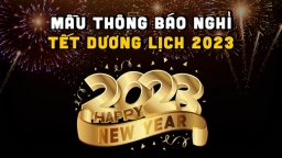 15 mẫu thông báo nghỉ Tết Dương lịch 2023 ngắn gọn, chuyên nghiệp